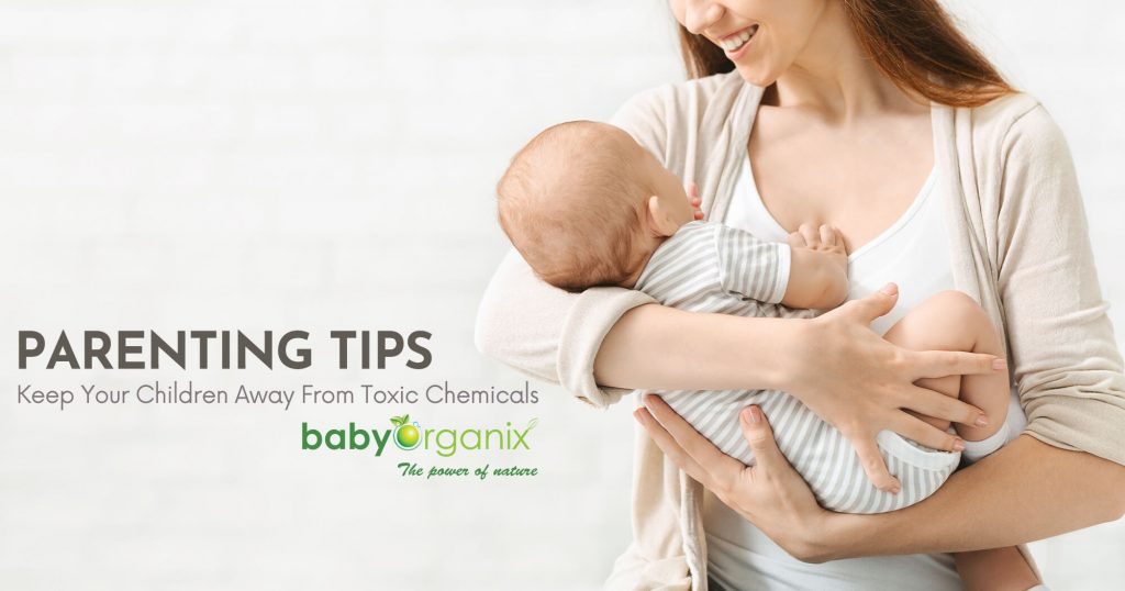 Parenting Tips Keep your Children Away From Toxic Chemicals