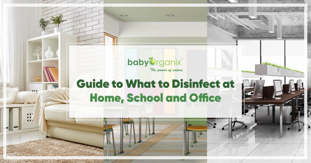 Babyorganix Guide To What To Disinfect At Home, School And Office