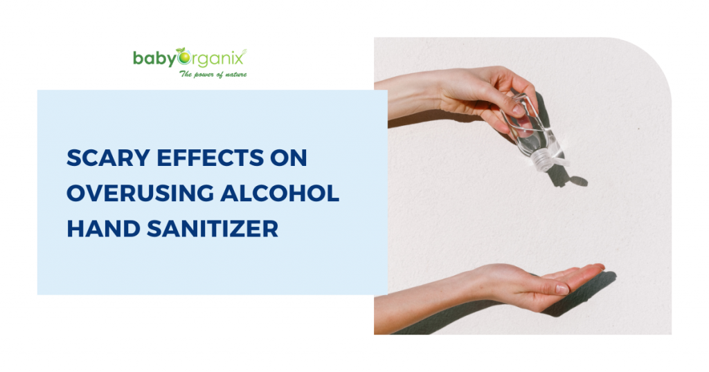 babyorganix scary effects on overusing alcohol hand sanitizer