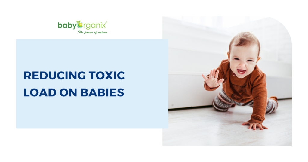 babyorganix reducing toxic load on babies