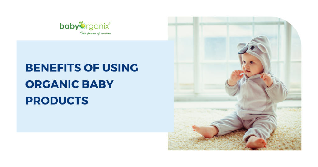benefits of using organic baby products